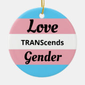 Love TRANScends Gender - Transgender Pride Keramisch Ornament (Voorkant)