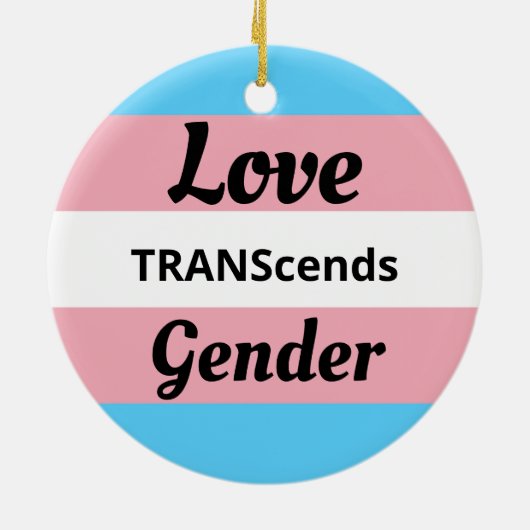 Love TRANScends Gender - Transgender Pride Keramisch Ornament (Achterkant)