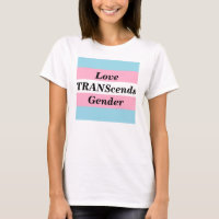 Love TRANScends Gender Vrouw T-Shirt