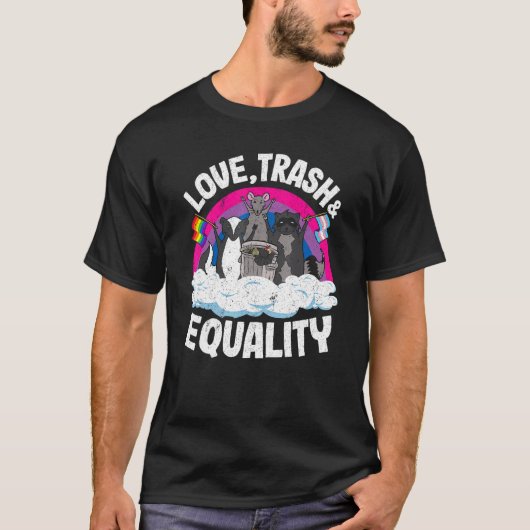 Love Trash & Equality Opossum Raccoon Bisexual Fla T-shirt (Voorkant)