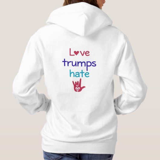 Love Trumps Hate Anti Trump Hoodie (Achterkant)