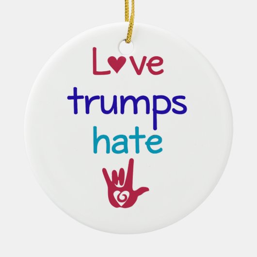 Love Trumps Hate Anti Trump Keramisch Ornament (Voorkant)