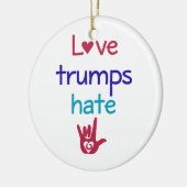 Love Trumps Hate Anti Trump Keramisch Ornament (Links)