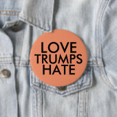 LOVE TRUMPS HATE grote knoppen Ronde Button 4,0 Cm (In situ)