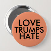 LOVE TRUMPS HATE grote knoppen Ronde Button 4,0 Cm (Voorkant /achterkant)