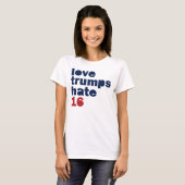 Love Trumps Hate - Hillary 2016 Shirt (Voorkant volledig)