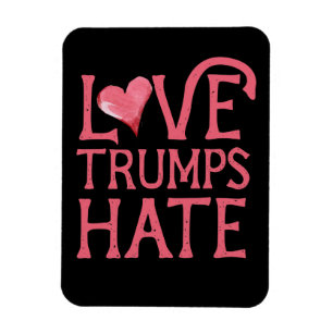 Love Trumps Hate Magneet
