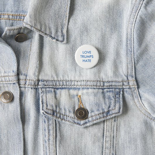 Love Trumps Hate Pinback Button (In situ)