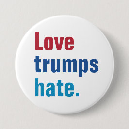 Love Trumps Hate Ronde Button 7,6 Cm