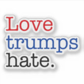 Love Trumps Hate Sticker (Voorkant)