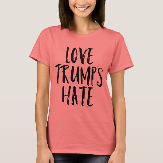 Love Trumps Hate T-shirt (Voorkant)