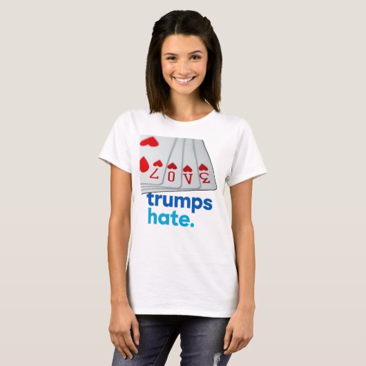 Love Trumps Hate T-Shirt (Voorkant volledig)
