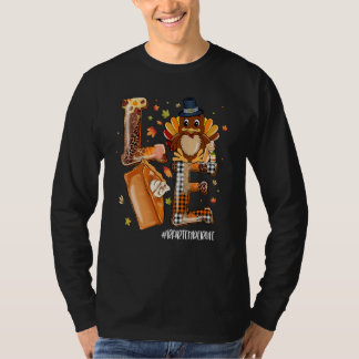LOVE Turkey Pilgrim Pumpkin Pie Bartender Life Tha T-shirt