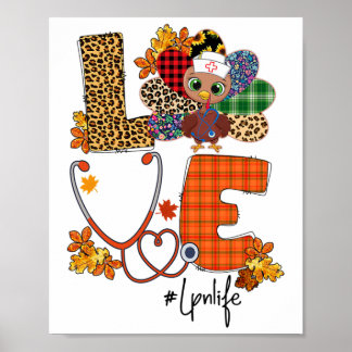 Love Turkey Stethoscope Lpn Nurse Life Thanksgivin Poster