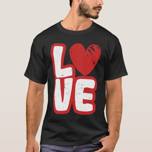 Love Typography Hearts Valentine's Day  Romantic C T-shirt (Voorkant)
