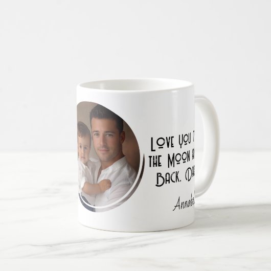 Love u dad Aangepaste ronde foto Koffiemok (Voorkant rechts)