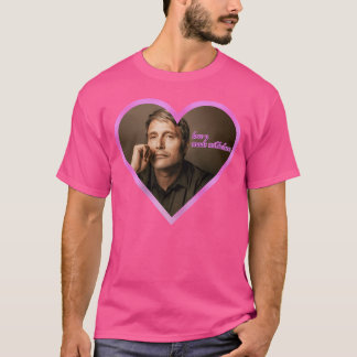 Love U Mads Mikkelsen T-shirt