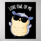 Love Uil Of Me Funny Bird Pun Dark BG Poster (Voorkant)