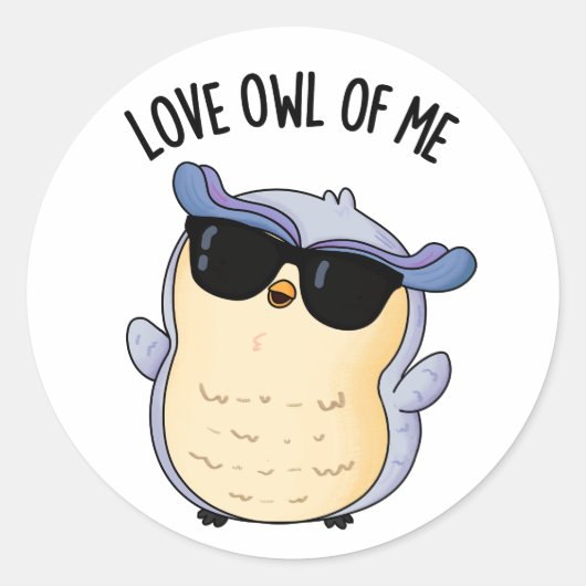 Love Uil Of Me Funny Bird Pun Ronde Sticker (Voorkant)