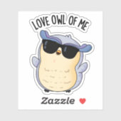 Love Uil Of Me Funny Bird Pun Sticker (Vel)