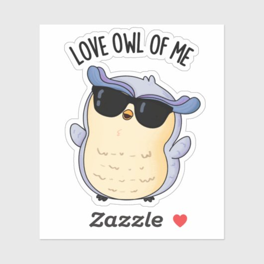 Love Uil Of Me Funny Bird Pun Sticker (Vel)