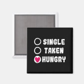 Love Valentines Day Food Single Taken Hungry  Magneet (Voorkant / Achterkant)