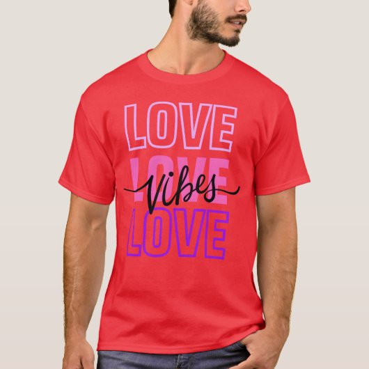 Love Vibes Love Loveypography Pink T-shirt (Voorkant)