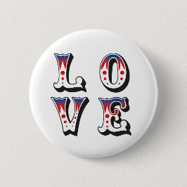 Love - Vintage Circus Carnival Style Ronde Button 5,7 Cm
