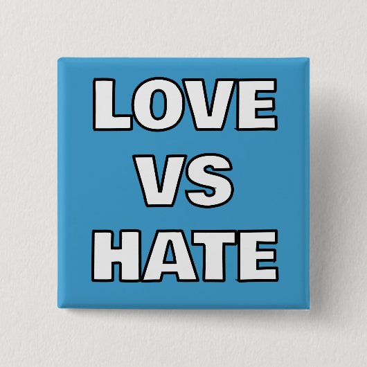 Love vs Hate Pin-On Button (Voorkant)