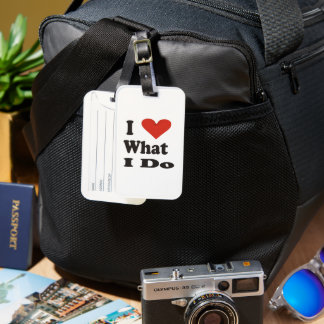 Love What I Do! Luggage tag Bagagelabel