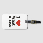 Love What I Do! Luggage tag Bagagelabel (Voorkant (horizontaal))