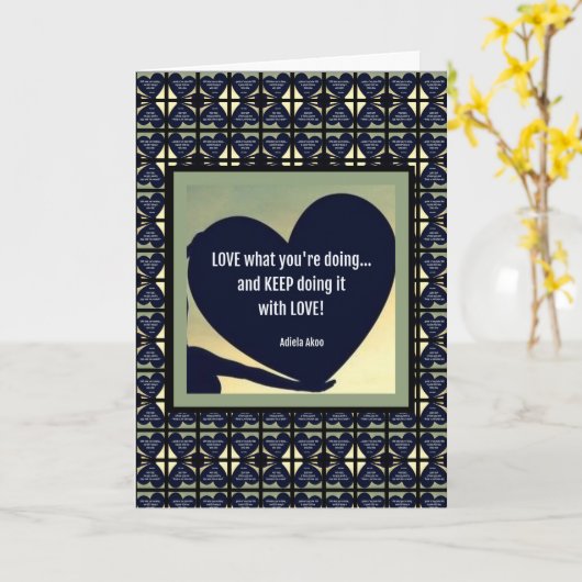 LOVE What You're Doing Kaart van Adiela Akoo (Gele Bloem)