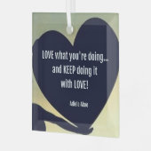 LOVE What You're Doing Ornament door Adiela Akoo (Voorkant links)