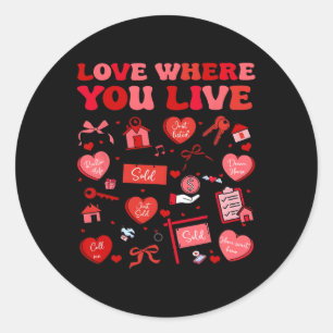 Love Where You Live Makelaar Valentine Vastgoed Ronde Sticker