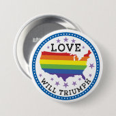 Love Will Triumph Ronde Button 7,6 Cm (Voorkant /achterkant)