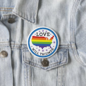 Love Will Triumph Ronde Button 7,6 Cm (In situ)