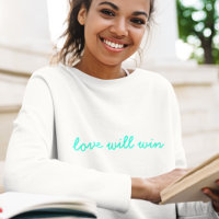 Love Will Win | Modern Trendy Cute Turquoise Neon
