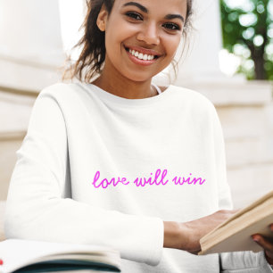 Love Will Win Neon Pink Modern Minimalist Slogan Trui