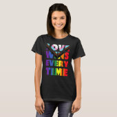 Love Wins Every Time Lgbtqia+ Rainbow Flag Gay Pri T-shirt (Voorkant volledig)
