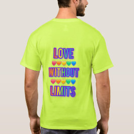 love without limits romantic quote love typT-Shirt T-shirt