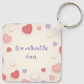 Love Without the Chaos Key Chain Sleutelhanger (Achterkant)