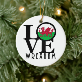LOVE Wrexham Wales Keramisch Ornament