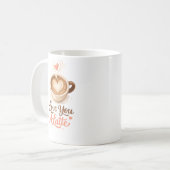 Love You A Latte – Cute Coffee Valentine Mug Gift Koffiemok (Voorkant links)