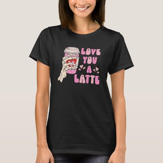 Love You A Latte Retro Valentines Day Coffee Skele T-shirt (Voorkant)