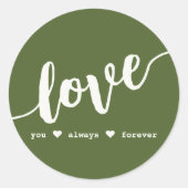 "Love You Always Forever" Groen Script Kaart Ronde Sticker (Voorkant)