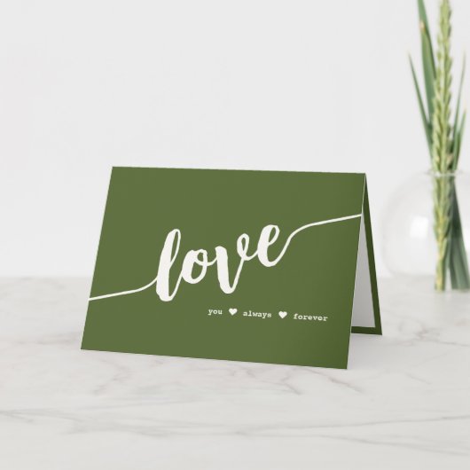 "Love You Always Forever" Groene Hand Script Kaart (Voorkant)