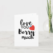 Love You Berry Much – Mooie Valentijnsdag Personal Feestdagen Kaart (Voorkant)