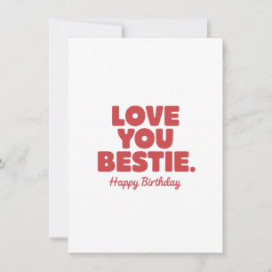Love You Bestie - Verjaardagsgroet Feestdagenkaart