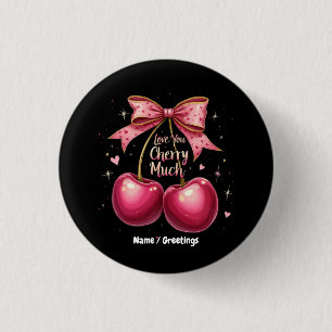 Love You Cherry Much Een Zoete & Grappige Valentij Ronde Button 3,2 Cm