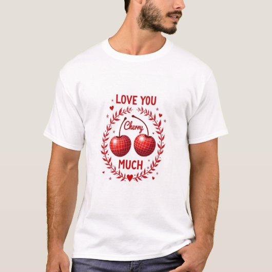 Love You Cherry Much Heren T-Shirt  (Voorkant)